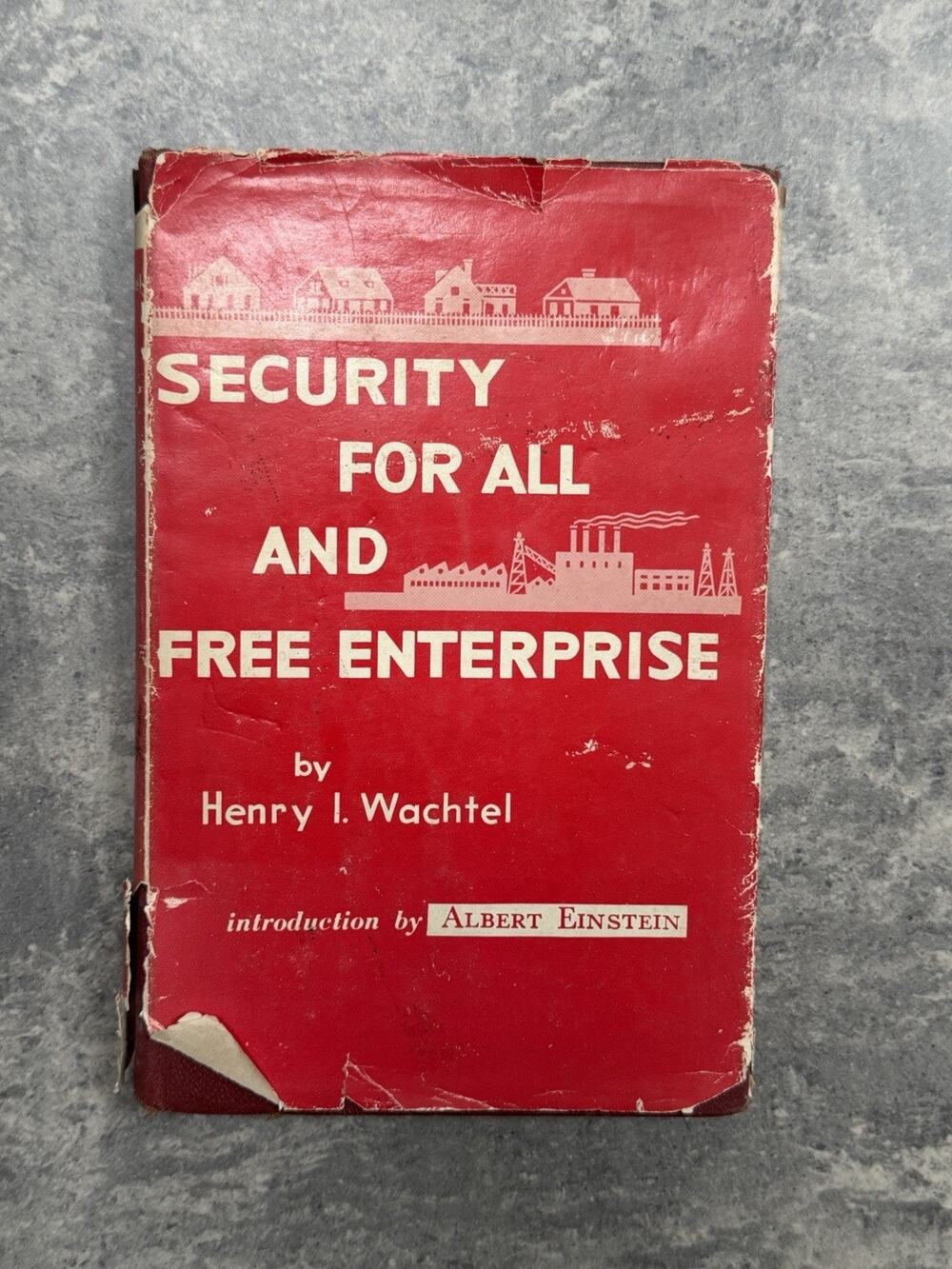 SIGNED BOOK Henry Wachtel Security For All and Free Enterprise ALBERT EINSTEIN